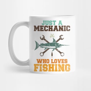 Just A Mechanic Who Loves Fishing Mug